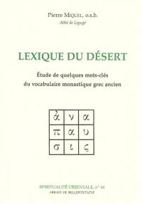 Lexique du désert : étude de quelques mots-clés du vocabulaire monastique grec ancien