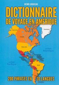 Dictionnaire de voyage en Amérique : 200 phrases essentielles traduites dans 30 langues et variantes de 60 pays et territoires d'Amérique