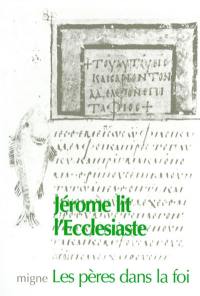 Jérôme lit l'Ecclésiaste