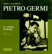 Pietro Germi : le cinéma frontalier