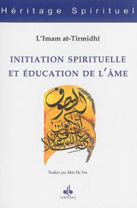 Initiation spirituelle et éducation de l'âme