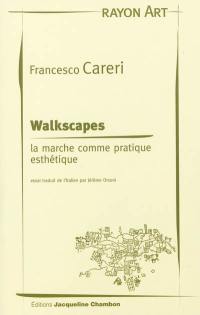 Walkscapes : la marche comme pratique esthétique