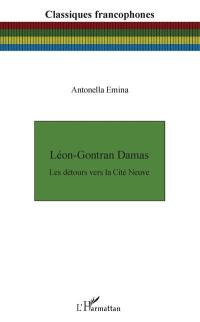 Léon-Gontran Damas : les détours vers la Cité Neuve