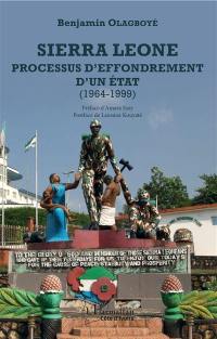Sierra Leone : processus d'effondrement d'un Etat : 1964-1999
