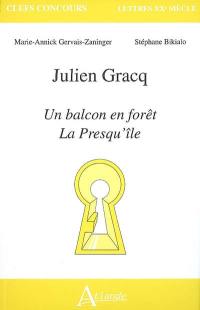 Julien Gracq : Un balcon en forêt, La presqu'île