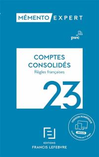 Comptes consolidés : règles françaises : 2023