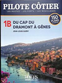 Du Cap du Dramont à Gênes : les routes, les ports, les mouillages : 150 plans & cartes