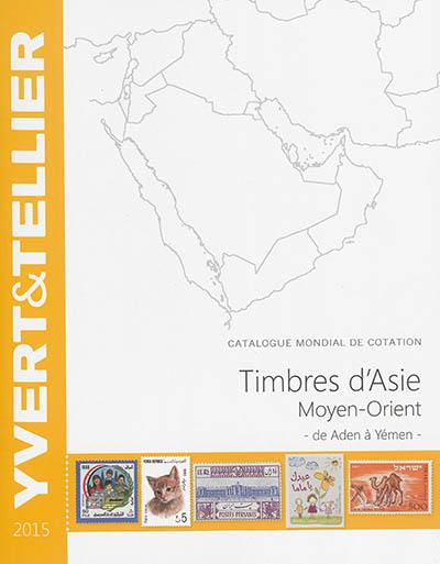 Catalogue Yvert et Tellier de timbres-poste. Timbres d'Asie, Moyen-Orient : de Aden à Yémen