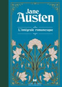 Jane Austen : l'intégrale romanesque