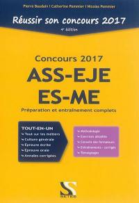 Réussir son concours d'entrée ASS-EJE-ES-ME 2017 : tout-en-un : préparation et entraînement complets