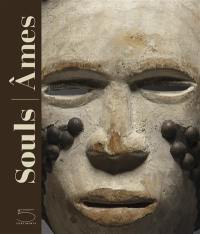 Souls : masks from the Leinuo Zhang Africain art collection. Ames : masques de la collection Leinuo Zhang d'art africain