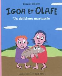 Igor et Olafe : les petits ogres. Un délicieux marcassin