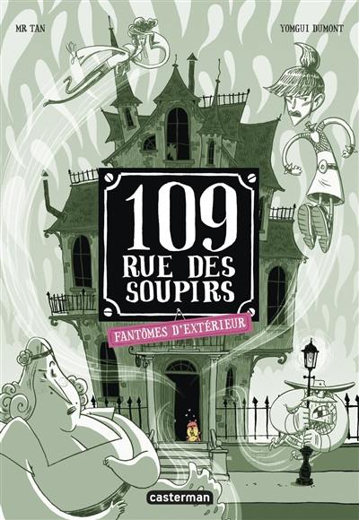 109, rue des Soupirs. Vol. 3. Fantômes d'extérieur