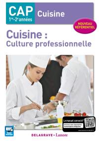 Cuisine, culture professionnelle : CAP cuisine, 1re-2e années : nouveau référentiel