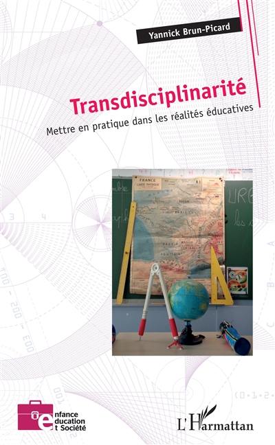 Transdisciplinarité : mettre en pratique dans les réalités éducatives