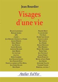 Visages d'une vie : Roland Laudenbach, Bernard George, ADG, Albert, Jean-Bernard d'Astier de la Vigerie, Jacques Bergier, Erwan Bergot...