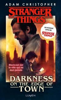 Stranger things. Darkness on the edge of town