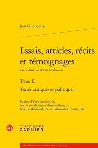 Essais, articles, récits et témoignages. Vol. 2. Textes critiques et politiques