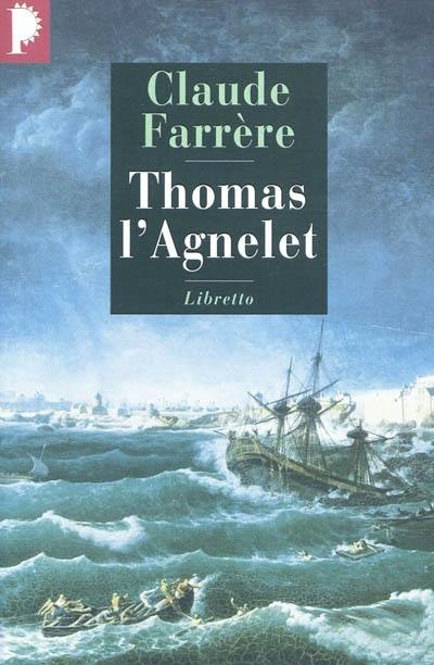 Thomas l'Agnelet : gentilhomme de fortune