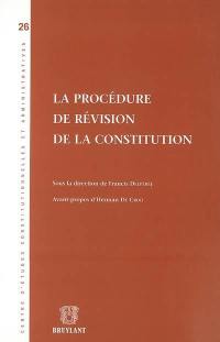 La procédure de révision de la Constitution