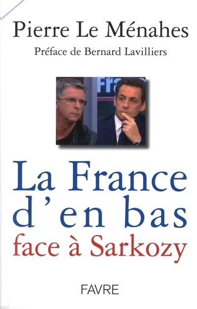La France d'en-bas face à Sarkozy