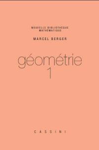 Géométrie. Vol. 1