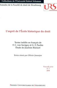 L'esprit de l'Ecole historique du droit : textes inédits en français de F.C. von Savigny et G.F. Puchta