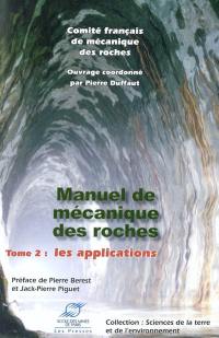 Manuel de mécanique des roches. Vol. 2. Les applications