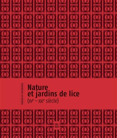 Nature et jardins de lice (XVe-XXIe siècle) : exposition, Angers, Château d'Angers, du 15 novembre 2019 au 15 mars 2020