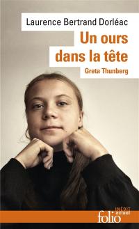 Un ours dans la tête : Greta Thunberg
