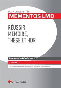 Réussir mémoire, thèse et HDR : pour réussir votre mémoire, de l'exploration du sujet à la soutenance orale
