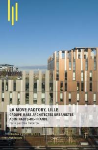 La Move Factory, Lille : groupe Maes architectes urbanistes : Adim Haut-de-France