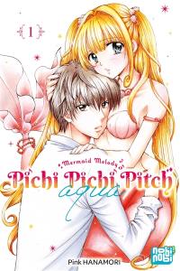 Pichi Pichi Pitch aqua : mermaid melody. Vol. 1