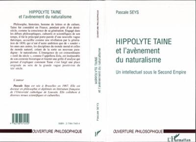 Hippolyte Taine et l'avènement du naturalisme : un intellectuel sous le second Empire