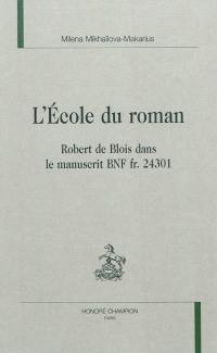 L'école du roman : Robert de Blois dans le manuscrit BNF fr. 24301