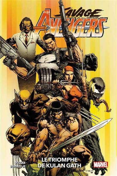 Savage Avengers. Vol. 1. Le triomphe de Kulan Gath