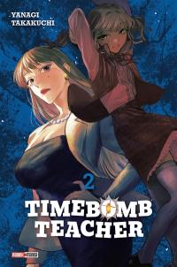 Timebomb teacher. Vol. 2