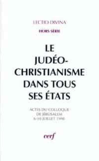 Le judéo-christianisme dans tous ses états : colloque, Jérusalem, 6 juill.-10 juill. 1998