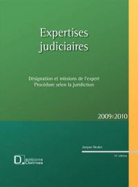 Expertises judiciaires 2009-2010 : désignation et missions de l'expert : procédure selon la juridiction