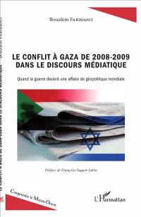 Le conflit à Gaza de 2008-2009 dans le discours médiatique : quand la guerre devient un affaire géopolitique mondiale