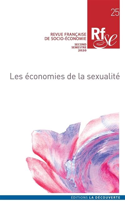 Revue française de socio-économie, n° 25. Les économies de la sexualité