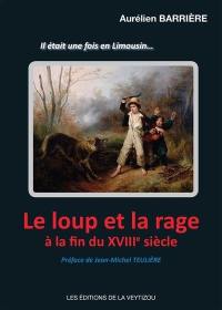 Le loup et la rage à la fin du XVIIIe siècle : il était une fois en Limousin...