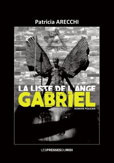 La liste de l'ange Gabriel : roman policier