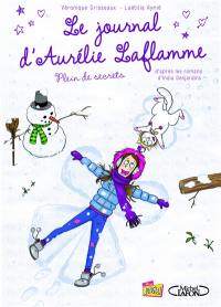Le journal d'Aurélie Laflamme. Vol. 4. Plein de secrets