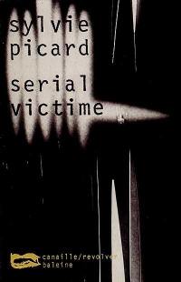 Serial victime