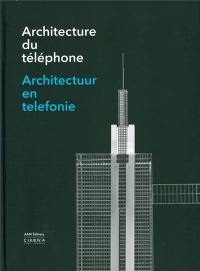 Architecture du téléphone. Architectuur en telefonie