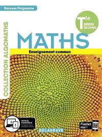 Maths, terminale séries techno, enseignement commun : nouveau programme