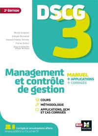 DSCG 3 management et contrôle de gestion : manuel + applications + corrigés