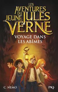 Les aventures du jeune Jules Verne. Vol. 3. Voyage dans les abîmes