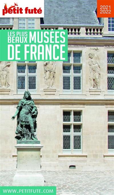 Les plus beaux musées de France : 2021-2022